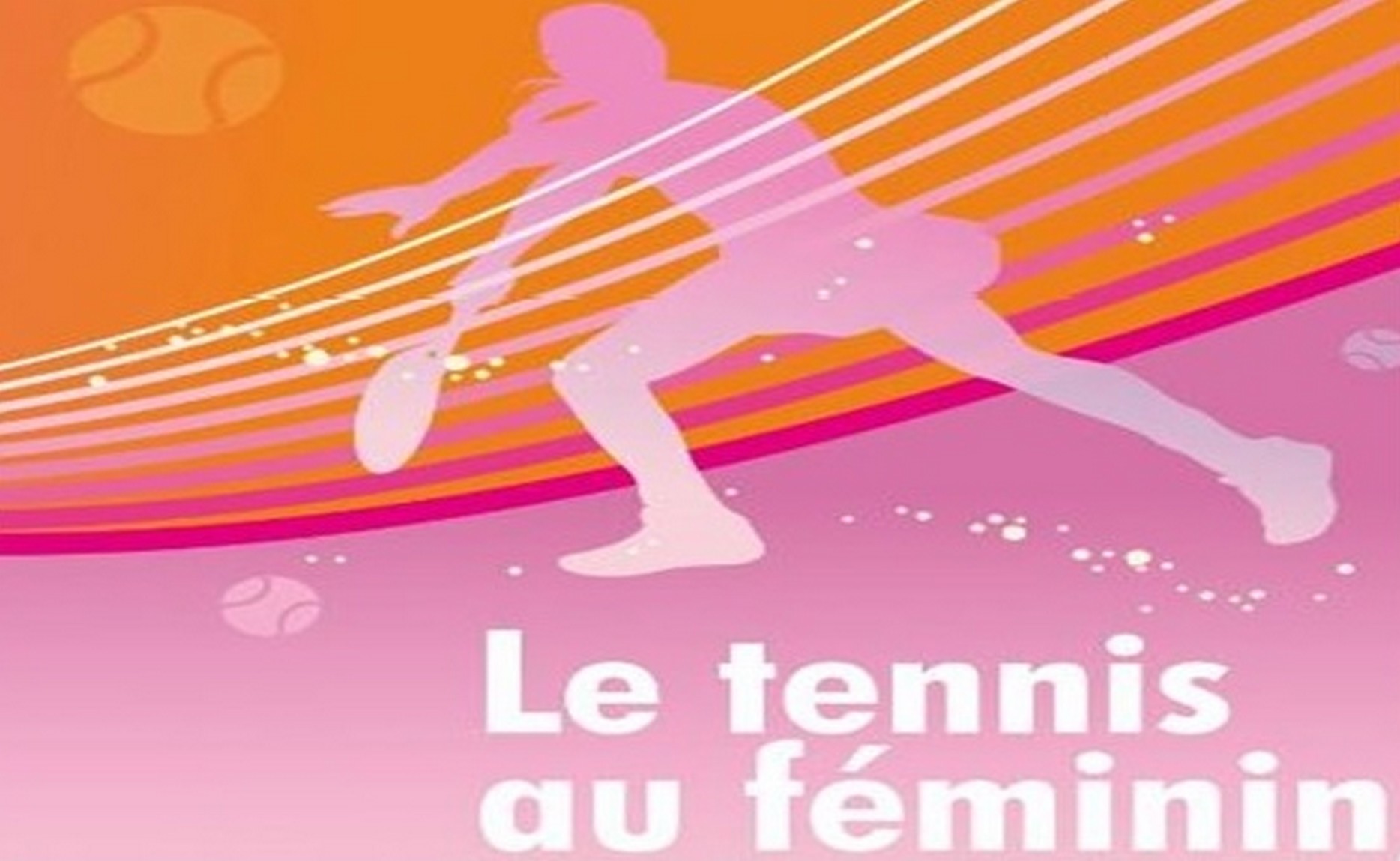 dimanche 24 mars: Animation Tennis Féminin